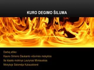 kuro degimo iluma