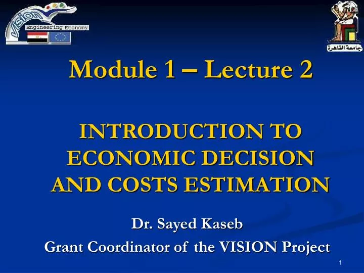 module 1 lecture 2 introduction to economic decision and costs estimation