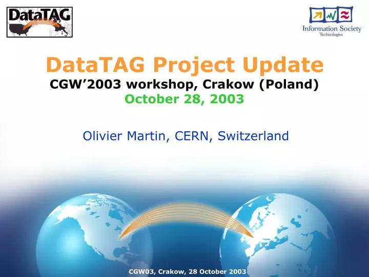 datatag project update cgw 2003 workshop crakow poland october 28 2003
