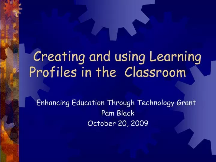 creating and using learning profiles in the classroom