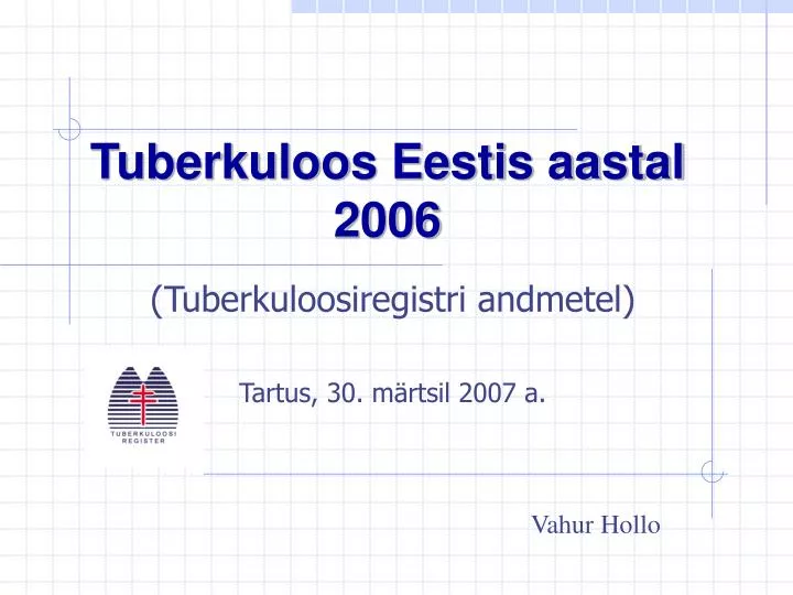 tuberkuloos eestis aastal 2006