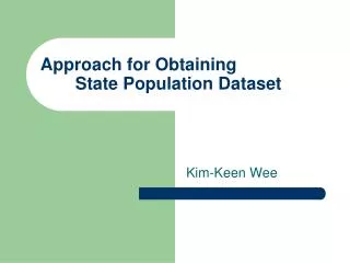 Approach for Obtaining 	State Population Dataset