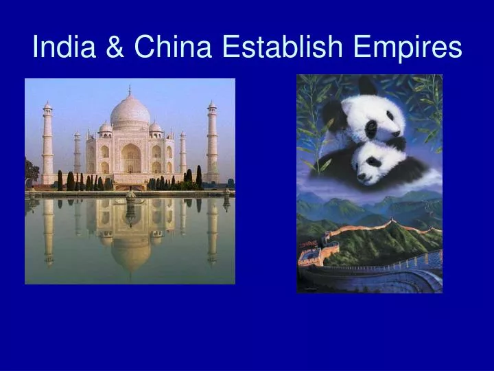 india china establish empires
