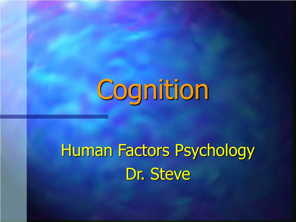 PPT - Cognition PowerPoint Presentation, free download - ID:4721761