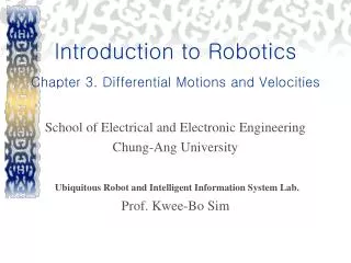 Introduction to Robotics Chapter 3. Differential Motions and Velocities