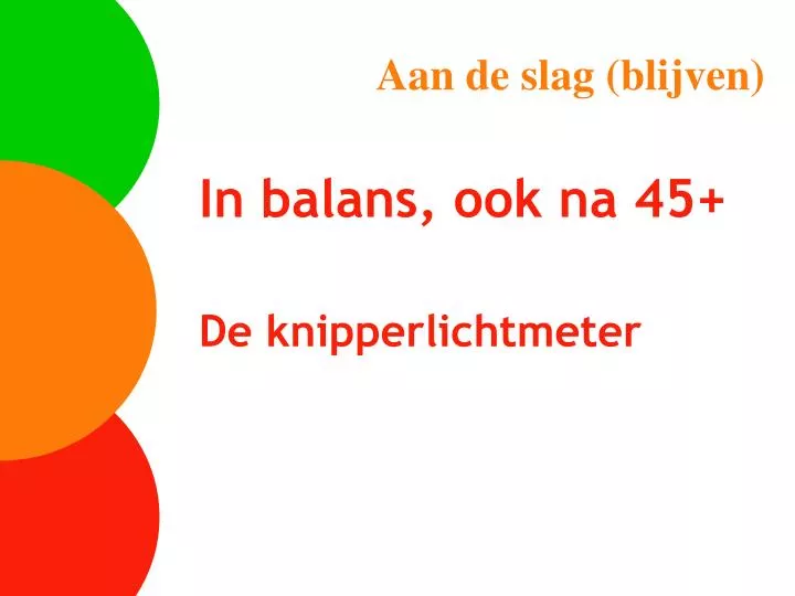 aan de slag blijven