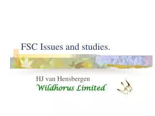 FSC Issues and studies.