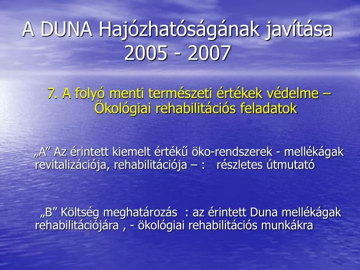 a duna haj zhat s g nak jav t sa 2005 2007