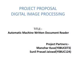 PROJECT PROPOSAL DIGITAL IMAGE PROCESSING