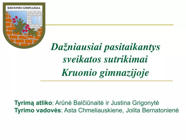 da niausiai pasitaikantys sveikatos sutrikimai kruonio gimnazijoje