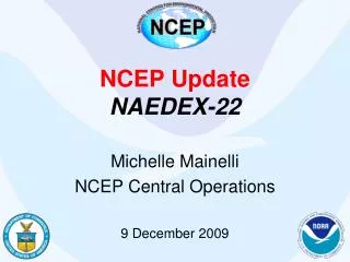 NCEP Update NAEDEX-22