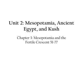 unit 2 mesopotamia ancient egypt and kush