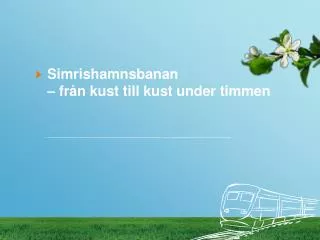 simrishamnsbanan fr n kust till kust under timmen
