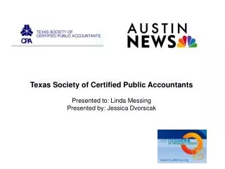 Texas Society of Certified Public Accountants Presented to: Linda Messing