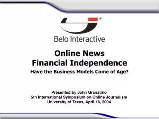Online News Financial Independence Have the Business Models Come of Age?