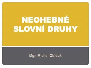 neohebn slovn druhy