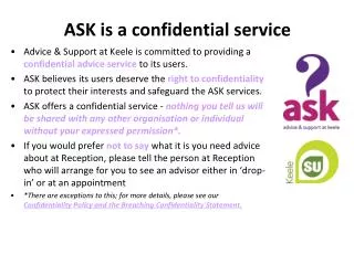 ASK is a confidential service