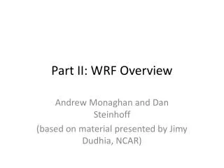 Part II: WRF Overview