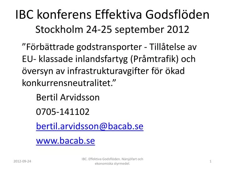 ibc konferens effektiva godsfl den stockholm 24 25 september 2012