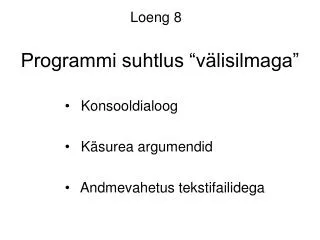 programmi suhtlus v lisilmaga