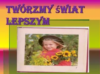 tw rzmy wiat lepszym