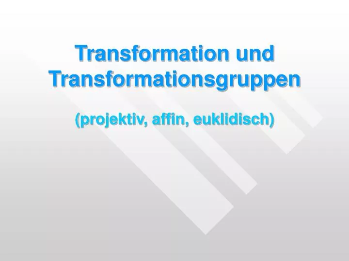transformation und transformationsgruppen