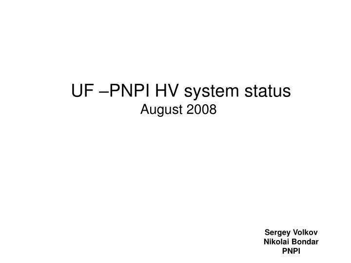 uf pnpi hv system status august 2008