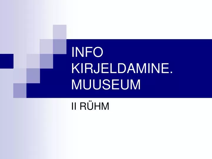 info kirjeldamine muuseum