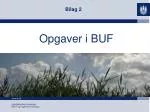 Opgaver i BUF - slide 1