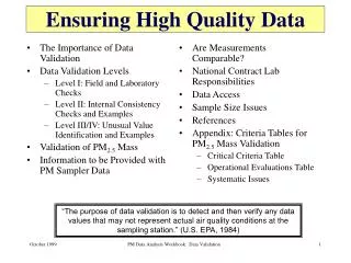 Ensuring High Quality Data