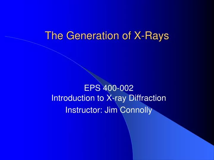 the generation of x rays
