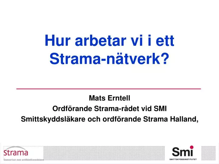 hur arbetar vi i ett strama n tverk