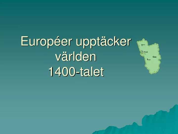 europ er uppt cker v rlden 1400 talet