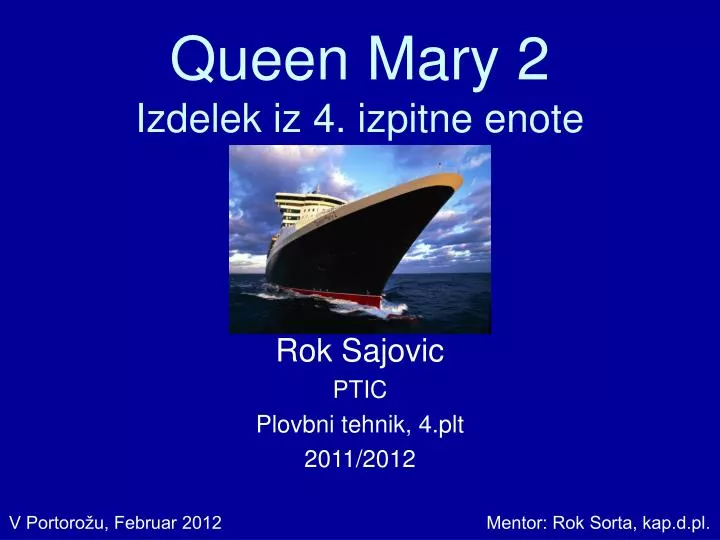 queen mary 2 izdelek iz 4 izpitne enote