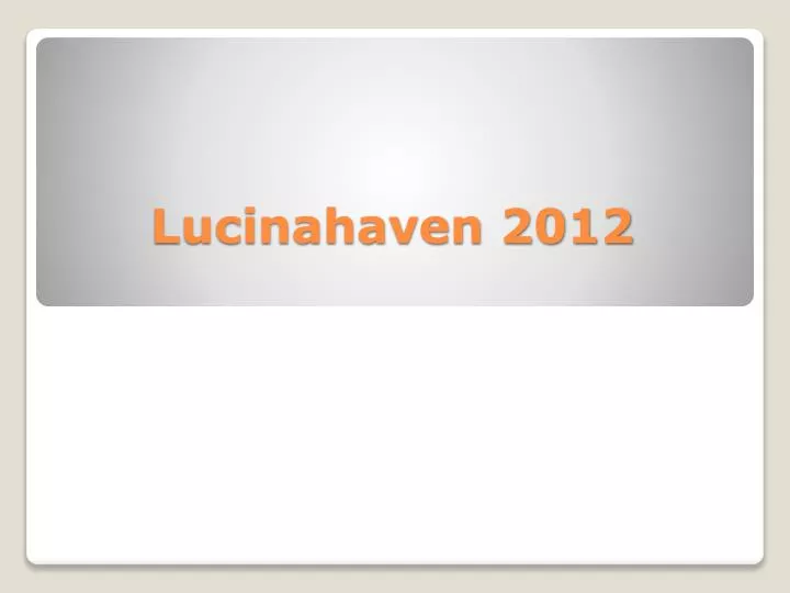 lucinahaven 2012