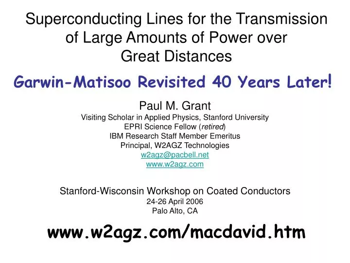 superconducting lines for the transmission of large amounts of power over great distances