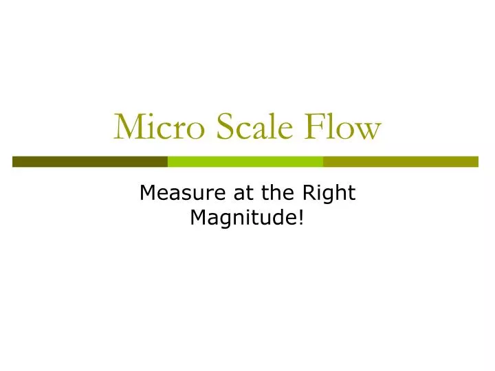 micro scale flow