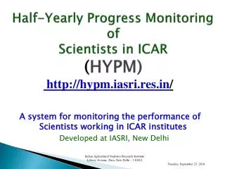 Half-Yearly Progress Monitoring of Scientists in ICAR ( HYPM)
