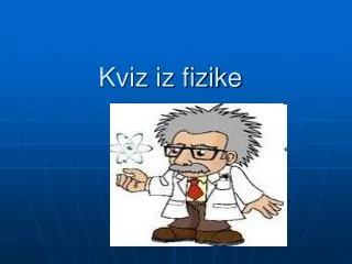kviz iz fizike