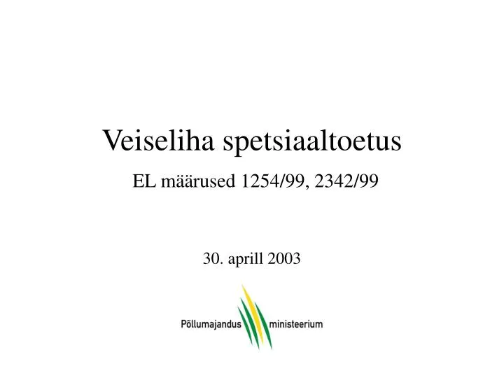 veiseliha spetsiaaltoetus el m rused 1254 99 2342 99