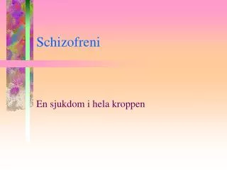 schizofreni