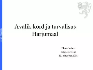 avalik kord ja turvalisus harjumaal