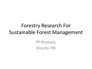 Forestry Research For Sustainable Forest Management