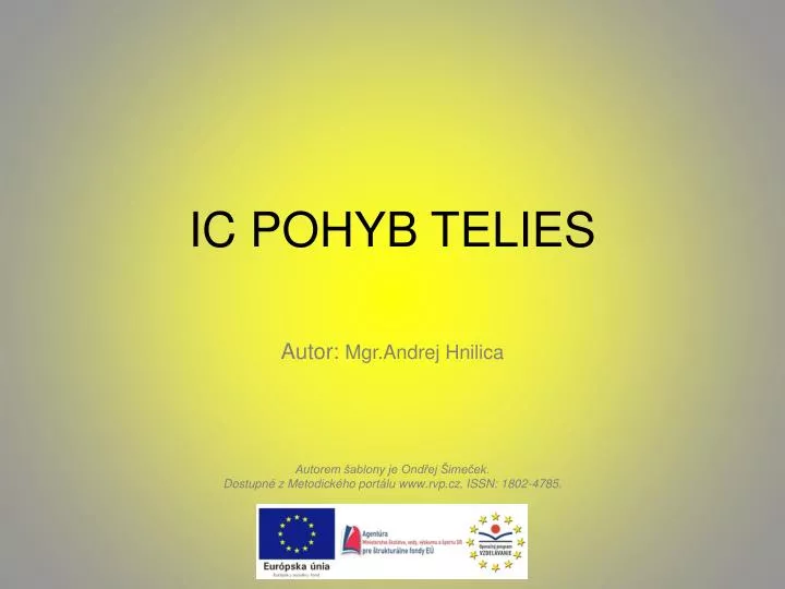 ic pohyb telies