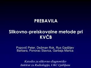 prebavila slikovno preiskovalne metode pri kv b