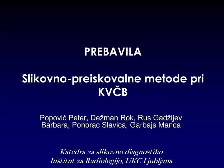 prebavila slikovno preiskovalne metode pri kv b