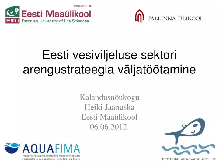 eesti vesiviljeluse sektori arengustrateegia v ljat tamine