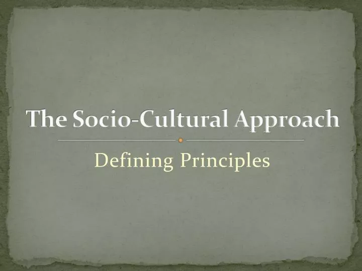 the socio cultural approach