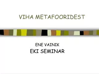 viha metafooridest