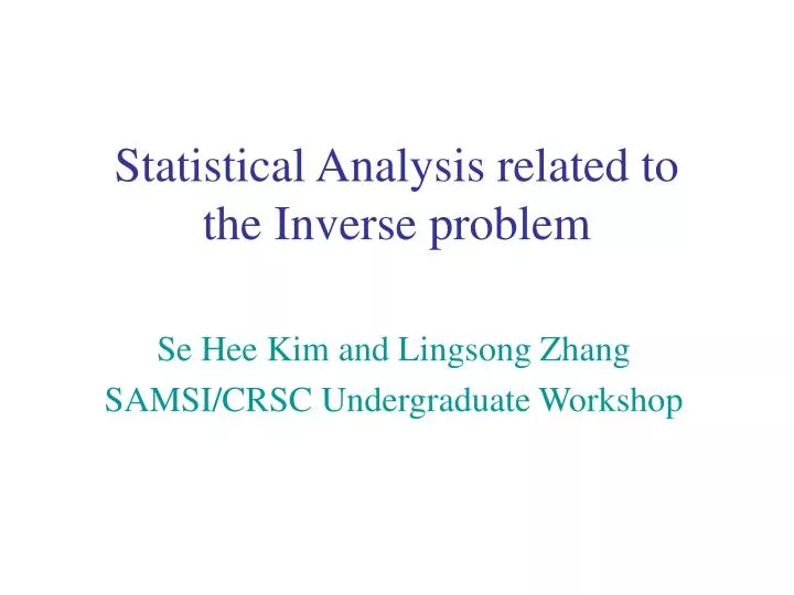 statistical analysis related to the inverse problem